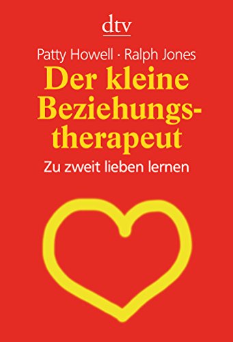 Stock image for Der kleine Beziehungstherapeut Zu zweit lieben lernen for sale by Antiquariat Glatzel Jrgen Glatzel