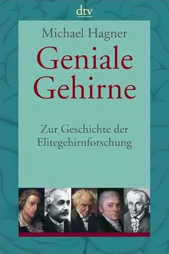 9783423343992: Geniale Gehirne : zur Geschichte der Elitegehirnforschung.