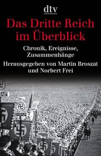 Beispielbild fr Das Dritte Reich im berblick: Chronik, Ereignisse, Zusammenhnge (dtv Sachbuch). zum Verkauf von Antiquariat Bernhardt
