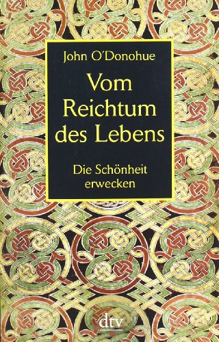 Beispielbild fr Vom Reichtum des Lebens: Die Schnheit erwecken (dtv Sachbuch) zum Verkauf von Alexander Wegner