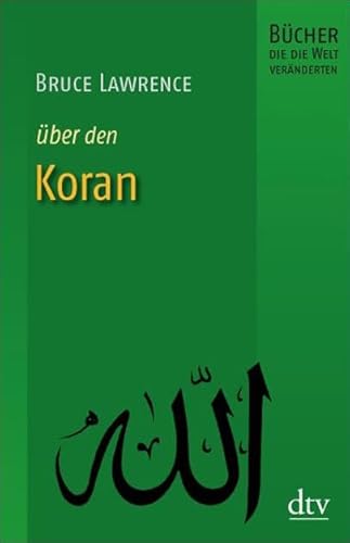 Koran: Bücher, die die Welt veränderten - Lawrence, Bruce