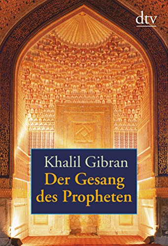 Gibran, K: Gesang des Propheten : Hrsg. v. Bettina Lemke - Khalil Gibran