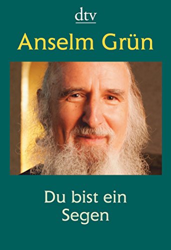 Du bist ein Segen (9783423344746) by GrÃ¼n, Anselm