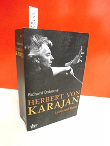 9783423344777: Herbert von Karajan: Leben und Musik