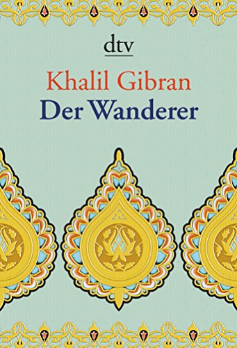 Stock image for Der Wanderer: Seine Gleichnisse und Erzahlungen for sale by Bookmans