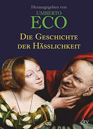 Die Geschichte der Hässlichkeit - Umberto Eco