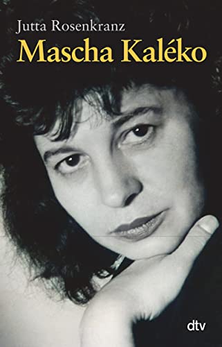 Mascha Kaléko: Biografie - Rosenkranz, Jutta; Rosenkranz, Jutta