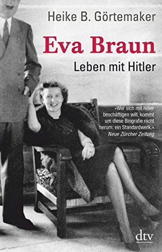 Beispielbild fr EVA Braun; Leben MIT Hitler zum Verkauf von Reuseabook