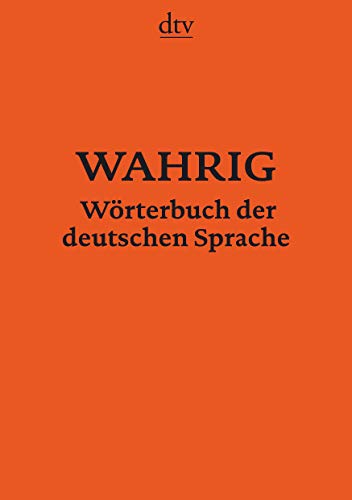 Wahrig Worterbucher: Worterbuch der deutschen Sprache (DTV-Wahrig) (German Edition) (9783423347433) by Wahrig-Burfeind, Renate