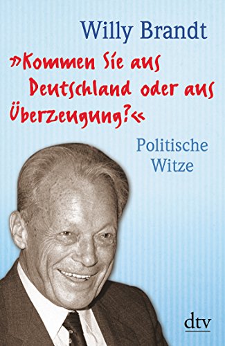 Imagen de archivo de Kommen Sie aus Deutschland oder aus berzeugung?: Politische Witze Neuausgabe a la venta por ThriftBooks-Dallas