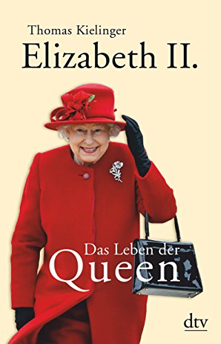 9783423348188: Elizabeth II.: Das Leben der Queen