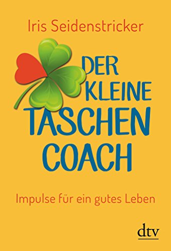 9783423348294: Der kleine Taschencoach: Impulse fr ein gutes Leben: 34829