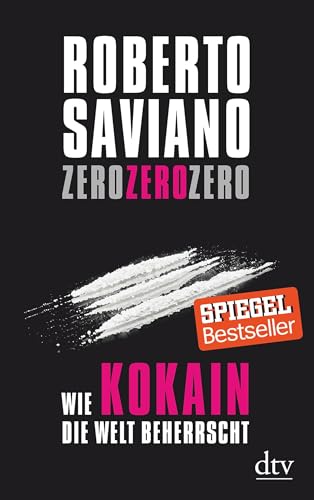 Stock image for ZeroZeroZero: Wie Kokain die Welt beherrscht (dtv Sachbuch) for sale by medimops