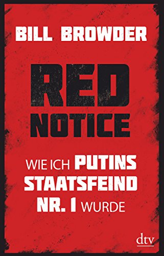 Stock image for Red Notice: Wie ich Putins Staatsfeind Nr. 1 wurde for sale by medimops