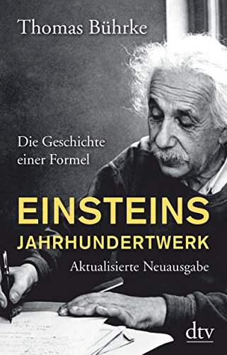 Beispielbild fr Einsteins Jahrhundertwerk: Die Geschichte einer Formel zum Verkauf von medimops