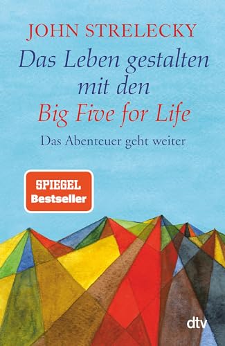 Imagen de archivo de Das Leben gestalten mit den Big Five for Life: Das Abenteuer geht weiter a la venta por Better World Books: West