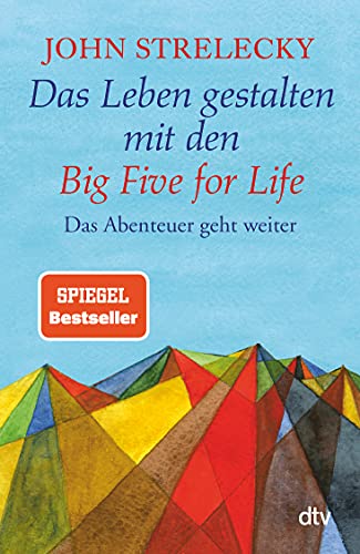 Stock image for Das Leben gestalten mit den Big Five for Life: Das Abenteuer geht weiter for sale by Better World Books: West
