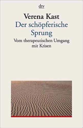 Stock image for Der schpferische Sprung [ar2t] : vom therapeutischen Umgang mit Krisen for sale by Versandantiquariat Behnke