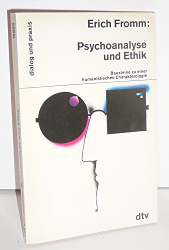 9783423350112: Psychoanalyse und Ethik. Bausteine zu einer humanistischen Charakterologie.