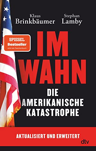 Stock image for Im Wahn: Die amerikanische Katastrophe for sale by Revaluation Books