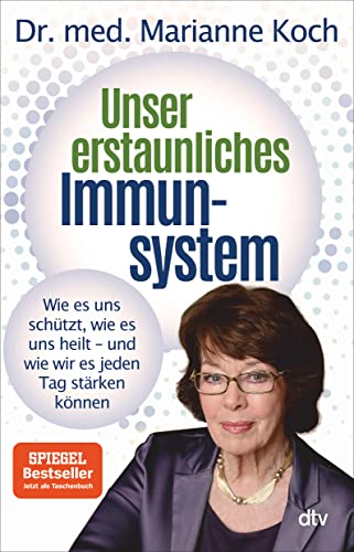 Stock image for Unser erstaunliches Immunsystem: Wie es uns schtzt, wie es uns heilt ? und wie wir es jeden Tag strken knnen for sale by medimops