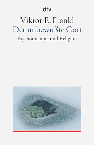 Beispielbild fr Der unbewute Gott: Psychotherapie und Religion zum Verkauf von medimops