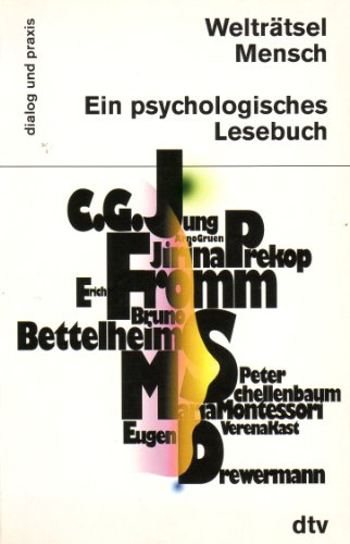 Welträtsel Mensch: Ein psychologisches Lesebuch