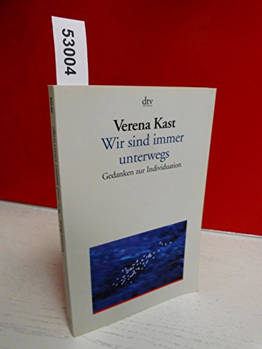 Beispielbild fr Wir sind immer unterwegs: Gedanken zur Individuation zum Verkauf von ABC Versand e.K.