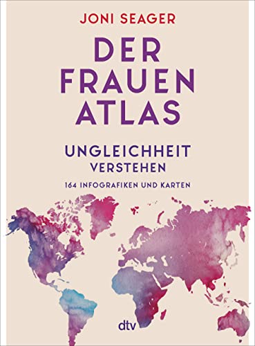 Beispielbild fr Der Frauenatlas: Ungleichheit verstehen: 164 Infografiken und Karten zum Verkauf von medimops