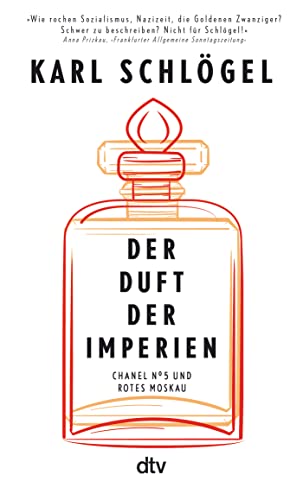 Stock image for Der Duft der Imperien: Chanel No. 5 und Rotes Moskau for sale by medimops
