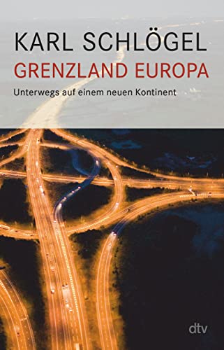 Stock image for Grenzland Europa: Unterwegs auf einem neuen Kontinent for sale by medimops