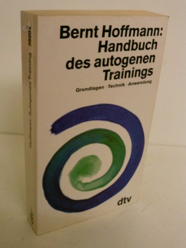 Beispielbild fr Handbuch des autogenen Trainings. Grundlagen - Technik - Anweung. dtv TB 36004 zum Verkauf von Hylaila - Online-Antiquariat