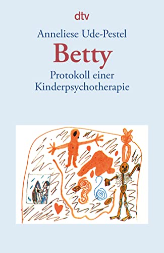 Stock image for Betty: Protokoll einer Kinderpsychotherapie for sale by medimops