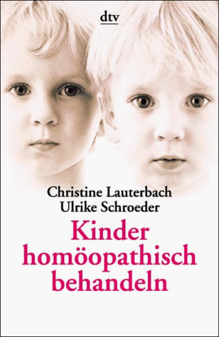 Beispielbild fr Kinder homopathisch behandeln. zum Verkauf von Antiquariat & Verlag Jenior