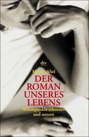 Stock image for Der Roman unseres Lebens (Broschiert) von Mandy Aftel (Autor) for sale by Nietzsche-Buchhandlung OHG