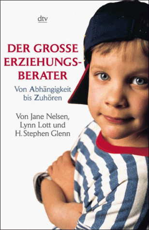 Stock image for Der groe Erziehungsberater. Antworten auf Elternfragen von Abhängigkeit bis . for sale by Nietzsche-Buchhandlung OHG