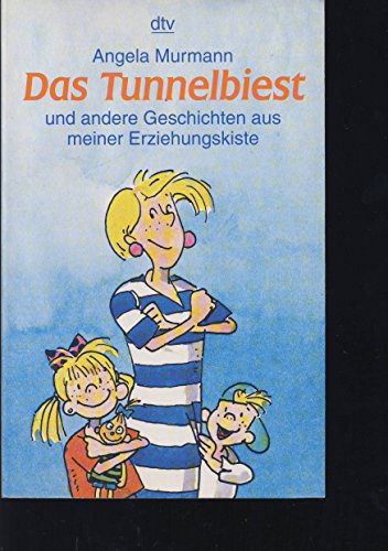 Stock image for Das Tunnelbiest (Taschenbuch) von Angela Murmann (Autor) for sale by Nietzsche-Buchhandlung OHG