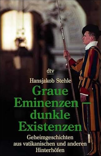 9783423361729: Graue Eminenzen, dunkle Existenzen