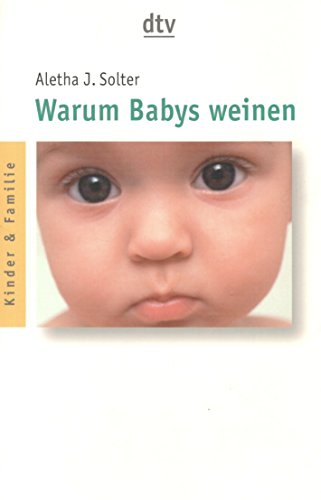 Imagen de archivo de Warum Babys weinen - Die Gefhle von Kleinkindern a la venta por medimops