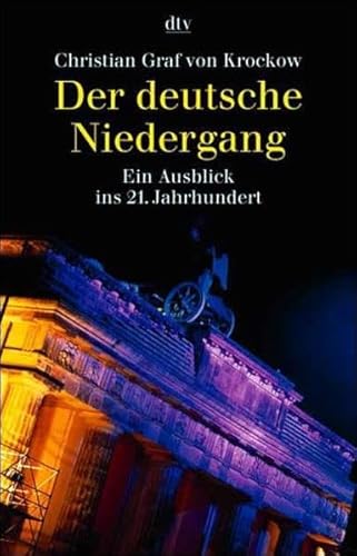 Stock image for Der deutsche Niedergang. Ein Ausblick ins 21. Jahrhundert. for sale by Antiquariat & Verlag Jenior