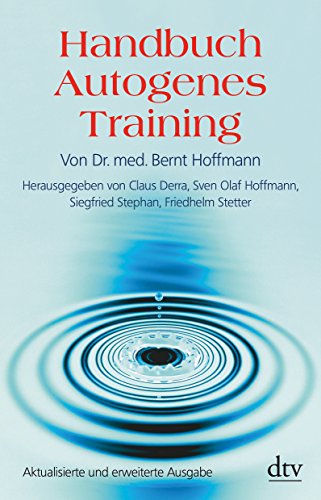 Stock image for Handbuch des autogenen Training. Grundlagen, Technik, Anwendung. for sale by Books Unplugged