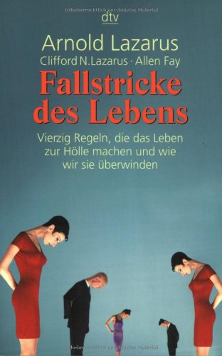 Beispielbild fr Fallstricke des Lebens: Vierzig Regeln, die das Leben zur Hlle machen und wie wir sie berwinden zum Verkauf von medimops