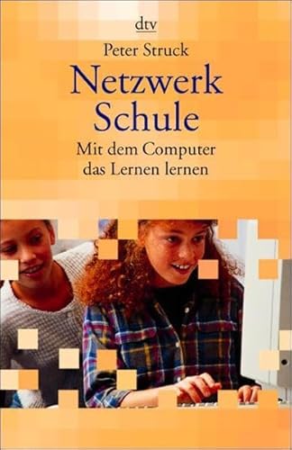 Beispielbild fr Netzwerk Schule : mit dem Computer das Lernen lernen. dtv ; 36239 zum Verkauf von Antiquariat Harry Nimmergut