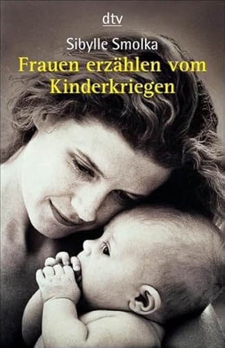 Imagen de archivo de Frauen erzählen vom Kinderkriegen Smolka, Sibylle a la venta por tomsshop.eu