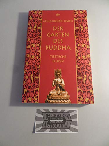 Beispielbild fr Der Garten des Buddha: Tibetische Lehren zum Verkauf von medimops