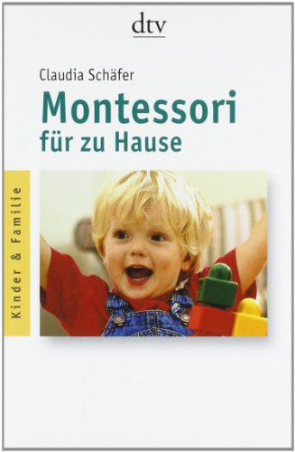Beispielbild fr Montessori fr zu Hause zum Verkauf von Antiquariat Nam, UstId: DE164665634