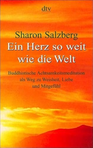 Ein Herz so weit wie die Welt. (9783423362795) by Salzberg, Sharon