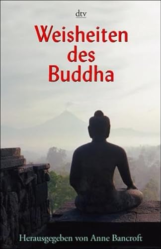 Stock image for Weisheiten des Buddha (Taschenbuch) von Anne Bancroft (Autor), und andere for sale by Nietzsche-Buchhandlung OHG
