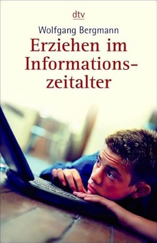 Stock image for Erziehen im Informationszeitalter for sale by Antiquariat Walter Nowak