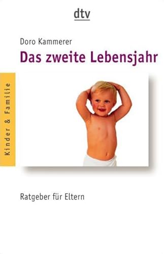 Beispielbild fr Das zweite Lebensjahr: Ratgeber für Eltern [Taschenbuch] von Kammerer, Doro zum Verkauf von Nietzsche-Buchhandlung OHG